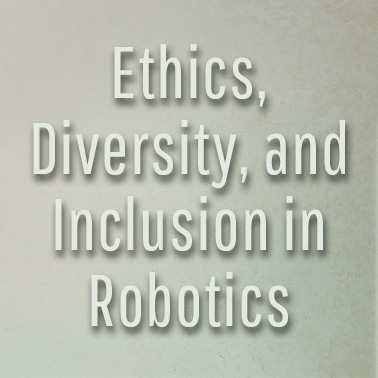 Ethics, Diversity and Inclusion in Artificial Intelligence