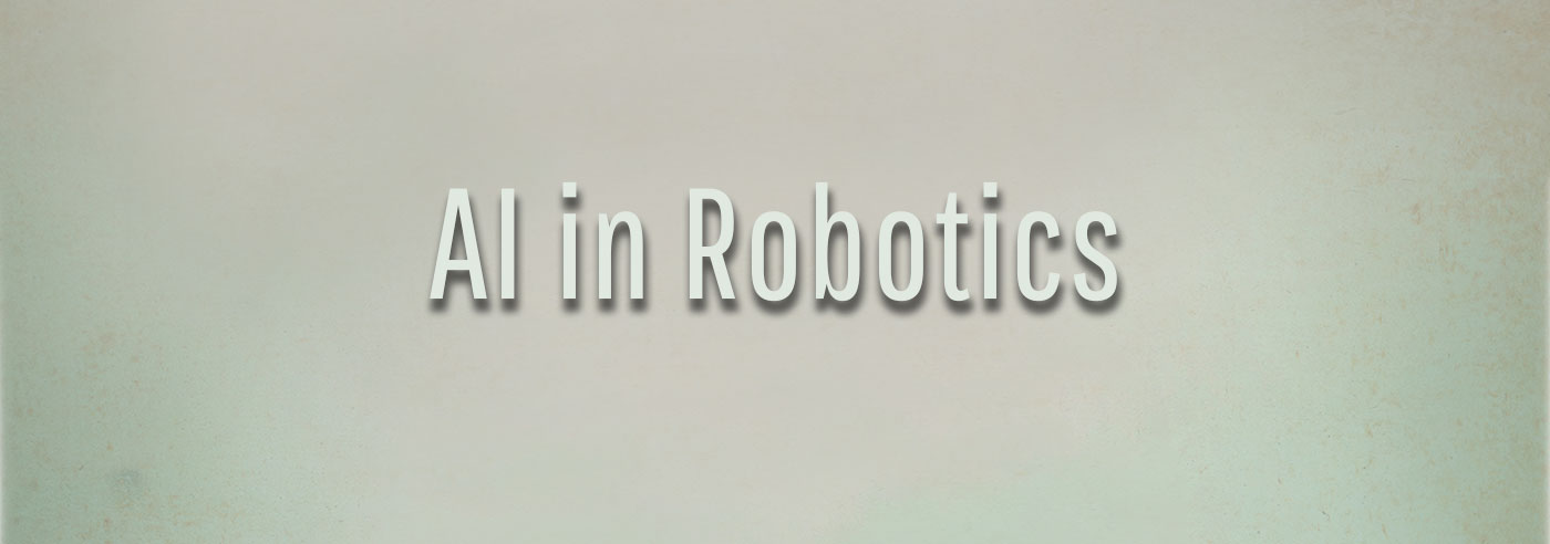AI in Robotics Header