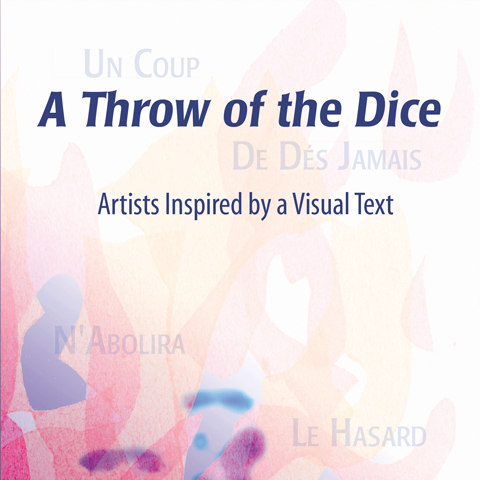 A Throw of the Dice: Artists Inspired by a Visual Text
