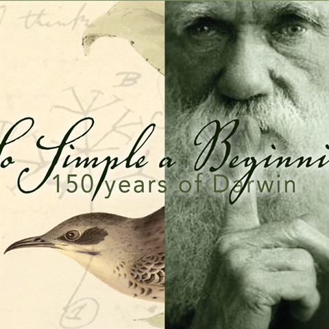 So Simple a Beginning: 150 Years of Darwin