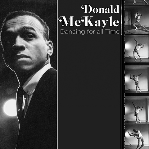 Donald McKayle: Dancing for All Time