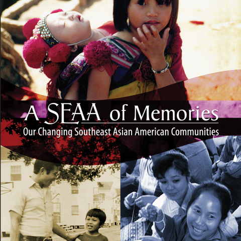 A SEAA of Memories: Our Changing Southeast Asian American Communities