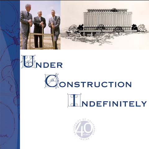 Under Construction Indefinitely: 40 years of Designing UCI